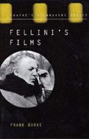 Fellini's films : from postwar to postmodern (Filmmakers Series) 0805738940 Book Cover