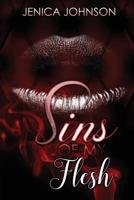 Sins of My Flesh 1546512438 Book Cover