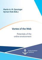 Vortex of the Web. Potentials of the Online Environment 3960672209 Book Cover
