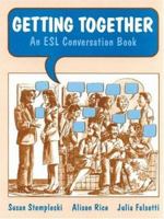 Getting Together: An ESL Conversation Book 0155295985 Book Cover