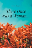 There Once was a Woman... 1662455704 Book Cover