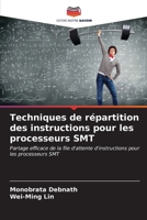 Techniques de répartition des instructions pour les processeurs SMT (French Edition) 6207006720 Book Cover