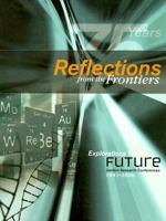 Reflections from the Frontiers, Explorations for the Future: Gordon Research Conferences, 1931-2006 0941901394 Book Cover