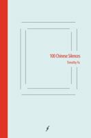100 Chinese Silences 1934254614 Book Cover