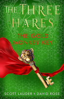 The Three Hares: The Gold Monkey Key (The Three Hares, #2) 1911107070 Book Cover