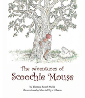 The Adventures of Scoochie Mouse 1584209917 Book Cover