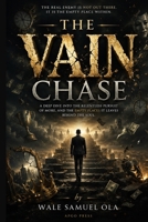 THE VAIN CHASE B0H2RTWBG8 Book Cover