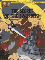 The Secret of the Swordfish, Part 3: SX1 Counterattacks: The Adventures of Blake and Mortimer Volume 17                (Blake & Mortimer (Cinebook) #17) 1849181748 Book Cover