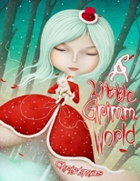 A Little Grimm World Christmas: a Grayscale Christmas Coloring Book for Adults and Teens I This Holiday Fantasy World is a Little Bit Grimm and a ... Grimm World : Grayscale Coloring Book Series) B09DN16PCD Book Cover