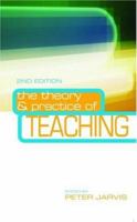 The Theory and Practice of Teaching 0415365252 Book Cover