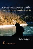 Catorce días en el paraíso, mi vida: Quattordici giorni in paradiso, la mía vita (Spanish Edition) B0CJXGCPBR Book Cover
