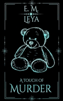 A Touch of Murder (Touched) B0FR2GLKXY Book Cover