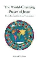 The World-Changing Prayer of Jesus B0DQWDWCH3 Book Cover