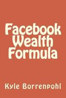 Facebook Wealth Formula 1500562017 Book Cover