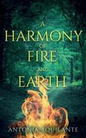 A Harmony of Fire and Earth 1950412334 Book Cover