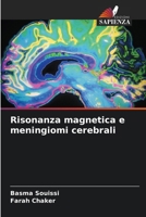 Risonanza magnetica e meningiomi cerebrali 6208986958 Book Cover