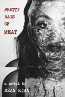 Pretty Bags of Meat 136505599X Book Cover