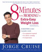 8 Minutes in the Morning Kit for Extra Easy Weight Loss 0060580852 Book Cover