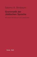 Grammatik Der Jiddischen Sprache: Mit Einem Wörterbuch Und Lesestücken 3871188743 Book Cover