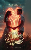 My Five Loves and a Lifetime: My Five Loves B0GF6G8L4Z Book Cover