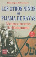 Los Otros Ninos del Pijama de Rayas: Victimas Inocentes del Holocausto 6079534908 Book Cover