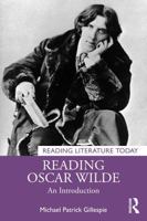 Reading Oscar Wilde: An Introduction (Reading Literature Today) 1032662301 Book Cover