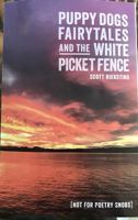 Puppy Dogs Fairytales and the White Picket Fence 0999287702 Book Cover