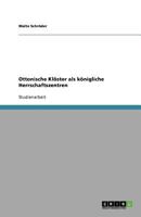 Ottonische Kloster ALS Konigliche Herrschaftszentren 3640591976 Book Cover
