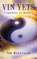 Vin Yets: Fragments of Memory 1440184216 Book Cover