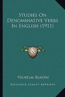 Studies On Denominative Verbs In English 0548903360 Book Cover