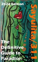 Sayulita/311: The Definitive Guide to Paradise - Dining, Beaches, and Wellness B0GJYD8VKL Book Cover