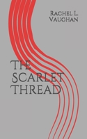 The Scarlet Thread 108875208X Book Cover