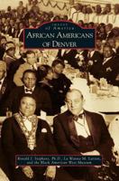 African Americans of Denver (Images of America: Colorado) 0738556254 Book Cover