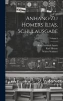 Anhang Zu Homers Ilias, Schulausgabe; Volume 6 1021346551 Book Cover