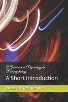 A Guidebook to Psychology & Robopsychology: A Short Introduction 1674251971 Book Cover