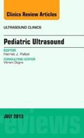 Pediatric Ultrasound, an Issue of Ultrasound Clinics, 8 1455773433 Book Cover