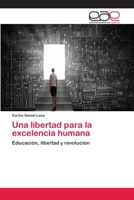 Una libertad para la excelencia humana 620209883X Book Cover