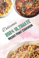 2024 ULTIMATE WEIGHT POINT COOKBOOK: Healthy Potassium Foods, Low-Calorie Recipes, and Nutritional Guidance - Illustrated for Beginners & Pros B0CNM2BZGM Book Cover