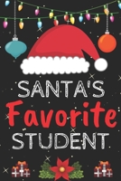 Santa's Favorite student: A Super Amazing Christmas student Journal Notebook.Christmas Gifts For student . Lined 100 pages 6 X9 Handbook Or Dairy.Christmas Notebook Gifts For Man & Woman. 1670984826 Book Cover