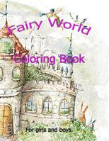 Fairy World: Coloring book for all ages 1729411959 Book Cover