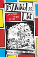 Drawing the Line: Comics Studies and INKS, 1994–1997 0814254004 Book Cover