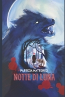 Notte di Luna B08WK2LGZQ Book Cover