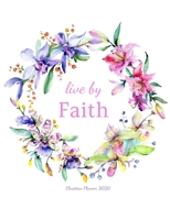 Christian Planner 2020: Bible Verse Planner with Address Book and Password Keeper, 2020 Planner Weekly and Monthly 8.5 x 11. 1679693816 Book Cover