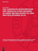 Die Chemische Biomorphose Des Menschlichen Gehirns in Ihren Beziehungen Zu Den Proteolipoiden (Plp) 311275526X Book Cover