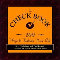 The Check Book: 200 Ways to Balance Your Life 1577311124 Book Cover