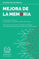 Mejora de la Memoria: El Libro de la Memoria para Mejorar y Aumentar el Poder del Cerebro - Alimentos para el Cerebro y H�bitos Saludables para Mejorar la Memoria, Recordar M�s y Olvidar Menos 1801116407 Book Cover