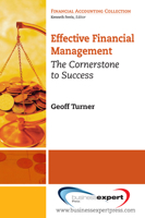 Effective Financial Management: The Cornerstone for Success 1606492330 Book Cover