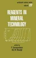 Reagents in Mineral Technology (Surfactant Science) 0824777158 Book Cover