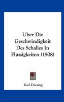 Uber Die Geschwindigkeit Des Schalles in Flussigkeiten 1141385473 Book Cover