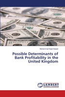 Possible Determinants of Bank Profitability in the United Kingdom 3659285226 Book Cover
